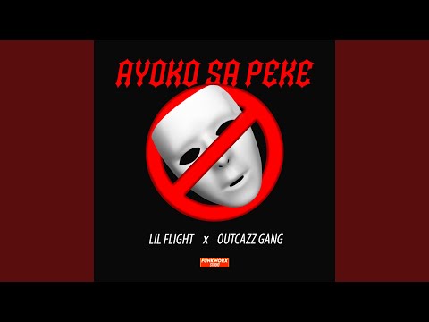 Ayoko Sa Peke (feat. Outcazz Gang)