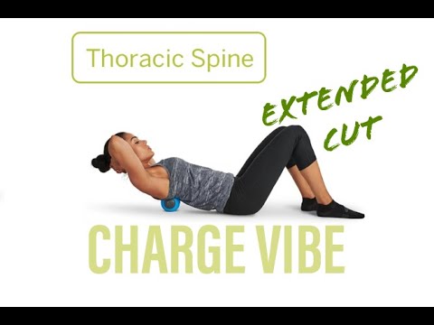 Charge Vibe, correct posture, thoracic and shoulder tension relief, Extended Cut.