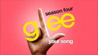 Your Song - Glee Cast [HD FULL STUDIO]