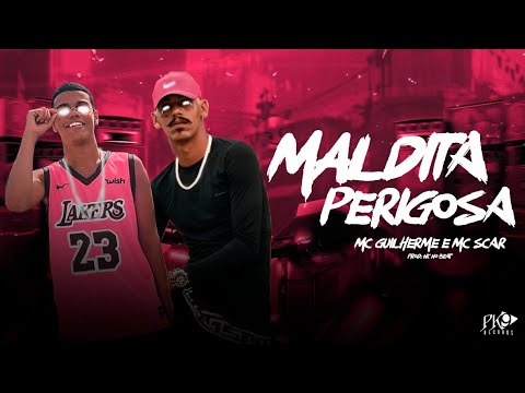 MC GUILHERME E MC SCAR - MALDITA PERIGOSA - REMIX BREGA FUNK