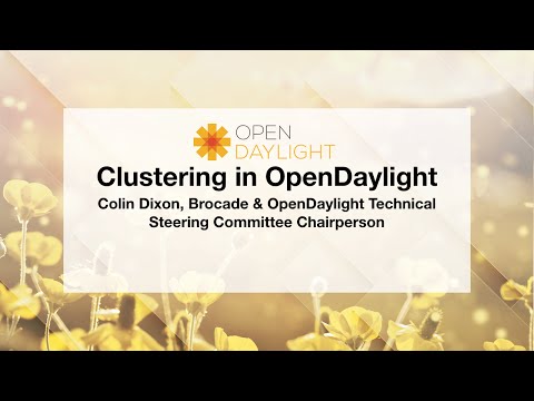 OpenDaylight Mini-Summit: Clustering in OpenDaylight
