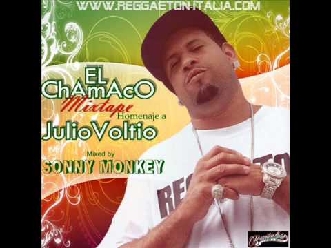 Homenaje a Julio Voltio / El Chamaco Mixtape - Mixed by SONNY MON-KEY