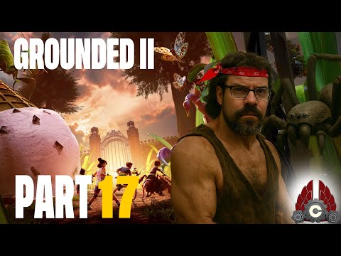 Grounded 2 | Early Access | Cozy Stream | Part 17