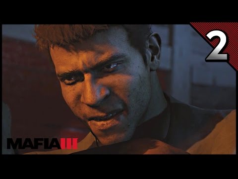 MAFIA III Gameplay Walkthrough Part 2 · Mission: Never Going To Be Over | 60fps PC PS4 XB1