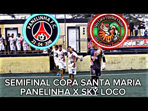 Panelinha x Sky Loco - Semifinal da Copa Santa Maria 2023