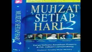 Download lagu Gilbert Lumoindong & Jonathan Prawira - Mujizat setiap hari 2 (Full Album) mp3