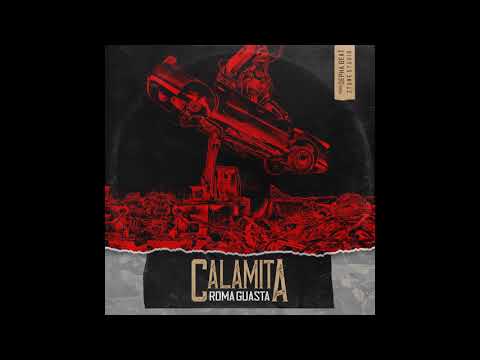 Roma Guasta - Calamita (Prod. Depha beat)