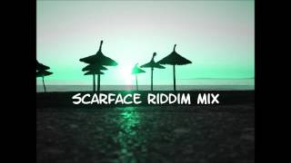 Scarface Riddim Mix 2013