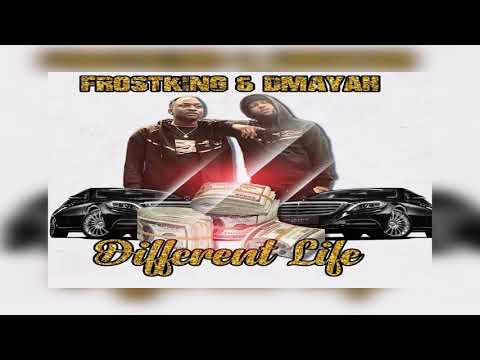 Frost king ft Dmayah _ Different life ( Official audio)