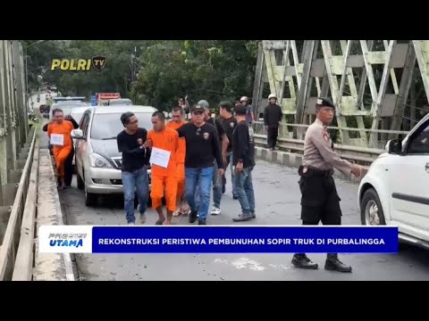 POLRES PURBALINGGA REKONSTRUKSI KASUS PEMBUNUHAN SOPIR TRUK