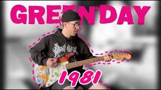 GREEN DAY - 1981  [Guitar Cover]