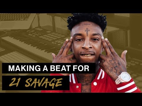 Making a Beat for 21 Savage