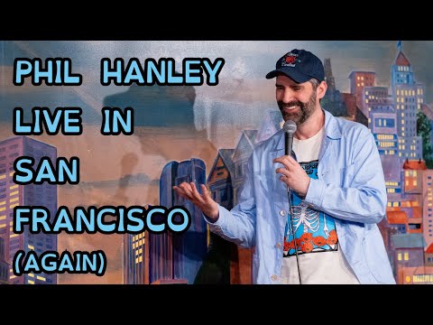 Phil Hanley | Live in San Francisco (again) | Mini Crowd Work Special