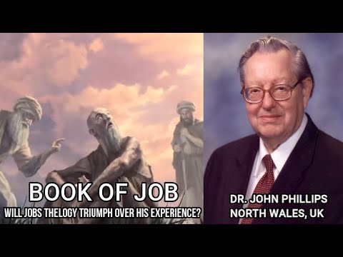 Dr. John Phillips - Will Jobs Experience Triumph Over His Theology (A&O Productions Edit)