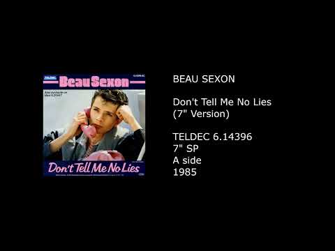 BEAU SEXON - Don't Tell Me No Lies (7'' Version) - 1985