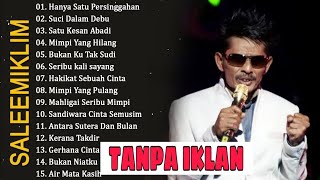 Download lagu FULL LAGU BEST SALEEM IKLIM TANPA IKLAN | FULL ALBUM TERBAIK APRIL 2026 mp3