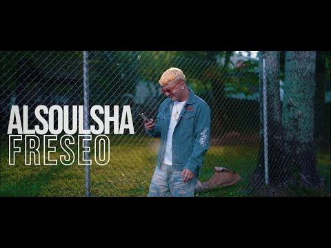 Alsoulsha - Freseo (Video Oficial)