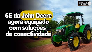 Tratores 5E da John Deere com soluções de conectividade