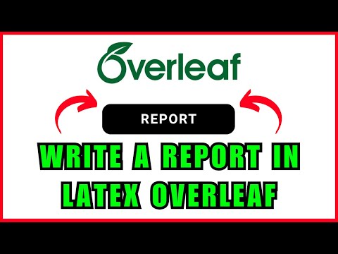 HOW TO WRITE A REPORT IN LATEX OVERLEAF 2026 FULL GUIDE