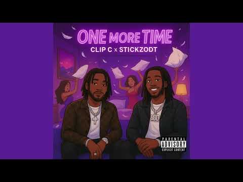ArtistClipC, StickzODT - One More Time (Official Audio) 