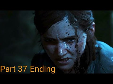 THE LAST OF US II GAMEPLAY PART 37 ENDING // GROUNDED DIFFICULTY - NO COMMENTARY