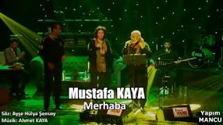 Mustafa KAYA - Merhaba