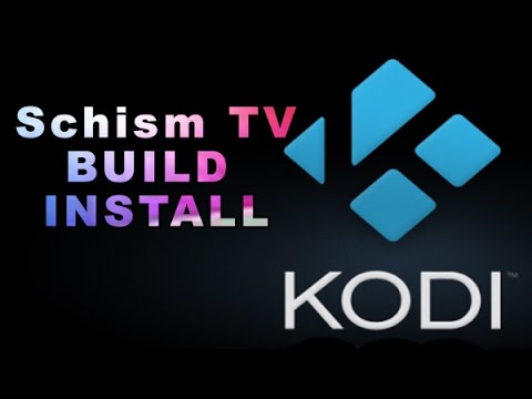 download lagu mp3 mp4 Kodi Schism Build, download lagu Kodi Schism Build gratis, unduh video klip Download Kodi Schism Build Mp3 dan Mp4 Unlimited Gratis