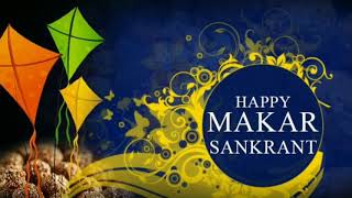 Happy Makar Sankranti  Whatsapp Status  Greetings 