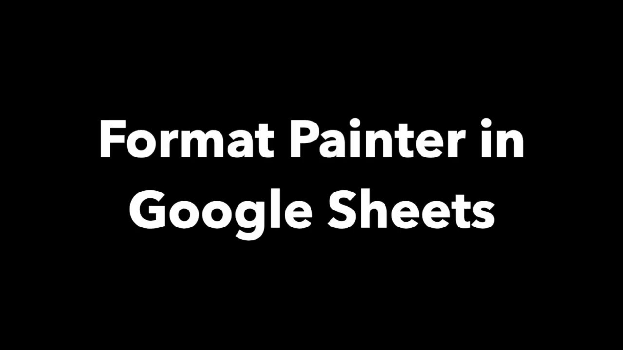 Format Painter in Google Sheets
