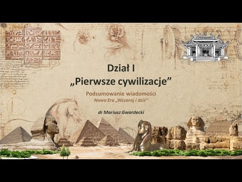 Wczoraj i Dziś - Pierwsze cywilizacje (podsumowanie wiadomości)