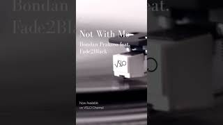 Download lagu VSLO: Bondan Prakoso ft. Fade2Black - Not With Me (Lyrics) | Vinyl Mode & Rian Ambiance #shorts mp3 Download lagu VSLO: Bondan Prakoso ft. Fade2Black - Not With Me (Lyrics) | Vinyl Mode & Rian Ambiance #shorts mp3