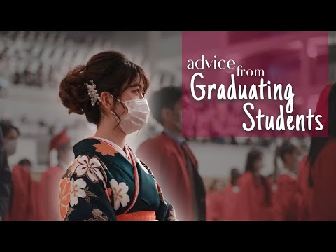 Advice from Graduating Students