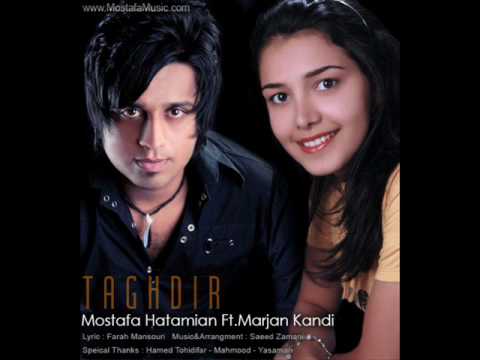 Mostafa Hatamian Ft.Marjan Kandi - Taghdir
