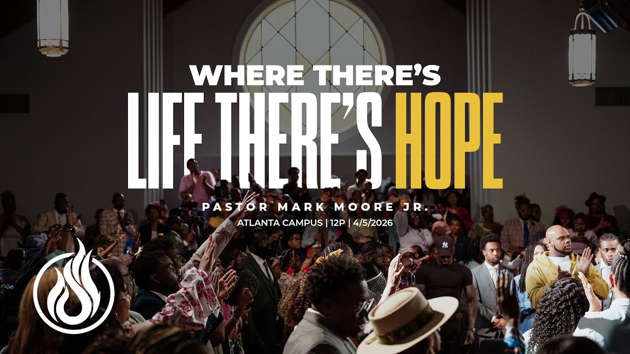 “Where There’s Life There’s Hope” | Spirit And Truth Church 12pm Atlanta w/ Pastor Mark Moore Jr.