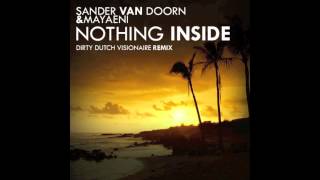 Sander Van Doorn - Nothing Inside (Dirty Dutch Visionaire Remix)