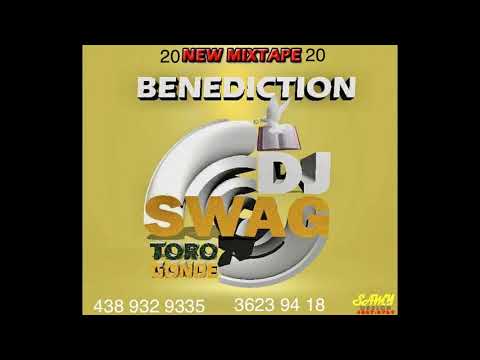 New Mixtape Benediction Dj swag 2020