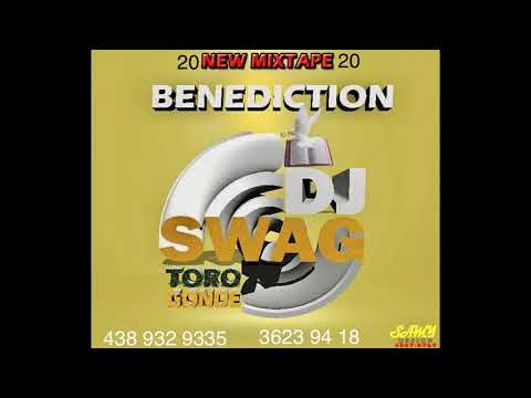 New Mixtape Benediction Dj swag 2020