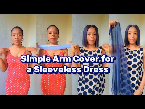 Simple Arm Cover for a Sleeveless Dress