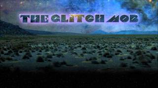 Fistful of Silence - The Glitch Mob