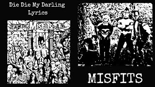 Misfits : Die Die My Darling Lyrics