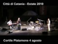 Catania Estate 2010: Tony Esposito esegue ...