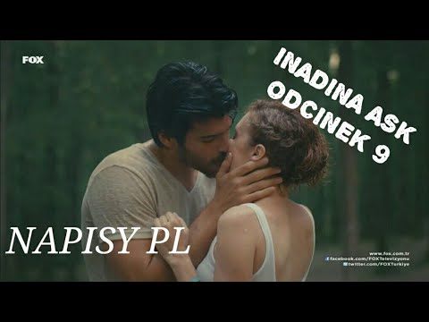 Miłość na przekór odcinek 9 // Inadina Ask NAPISY PL