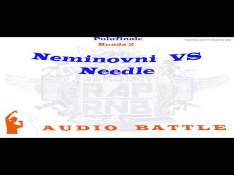 Needle VS Neminovni - II RUNDA (Polufinale) / Audio Battle 2013.