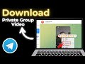 How To Download Telegram Private Group Video In PC