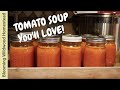 How to Can TOMATO SOUP That Tastes Better Than Campbells