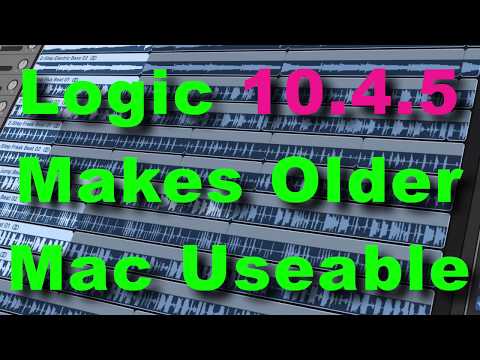 Logic 10.4.5 Makes Older Mac Useable | Logic Pro X