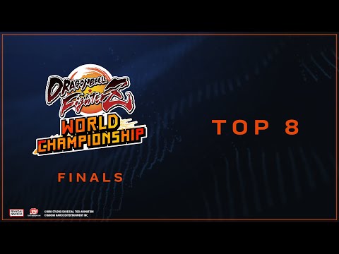 DRAGON BALL FighterZ WORLD CHAMPIONSHIP FINALS - TOP 8
