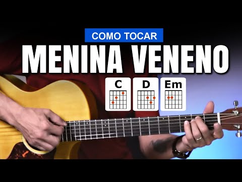 COMO TOCAR NO VIOLÃO - MENINA VENENO - Cifra Fácil - Prof. Sidimar Antunes🎸