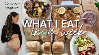 WHAT I EAT IN A WEEK (22 weeks pregnant) | *realistic* weekly meals as a full time pregnant mom