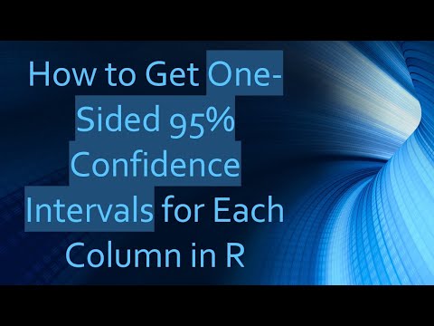 How to Get One-Sided 95% Confidence Intervals for Each Column in R